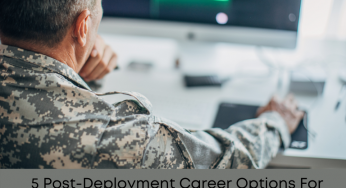 5 Post-Deployment Career Options For Tech Savvy Veterans