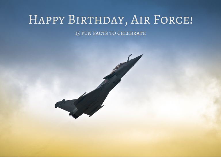 Happy Birthday Air Force...15 Fun Facts - Military Connection