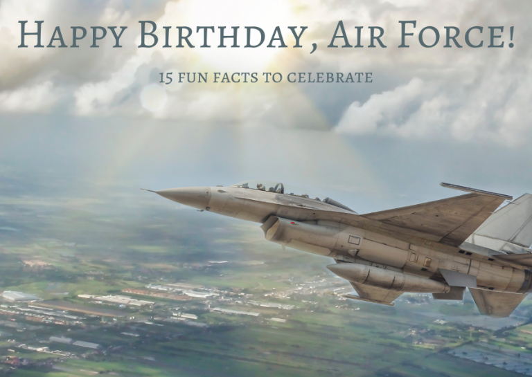 Happy Birthday Air Force...15 Fun Facts Military Connection