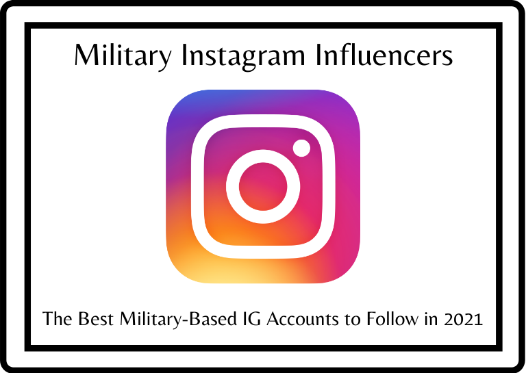 Military Instagram Influencers