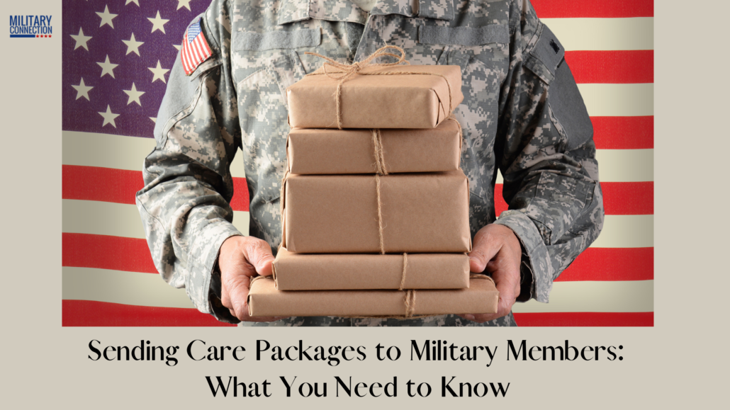 Sending Care Packages: What You Need to Know - Military Connection